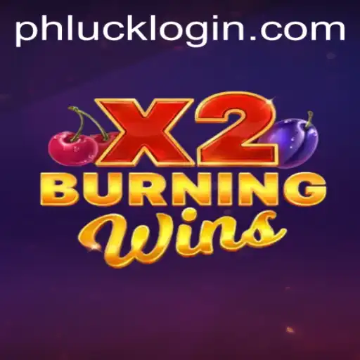 Exploring the Exciting World of BurningWinsX2 with PHLUCK