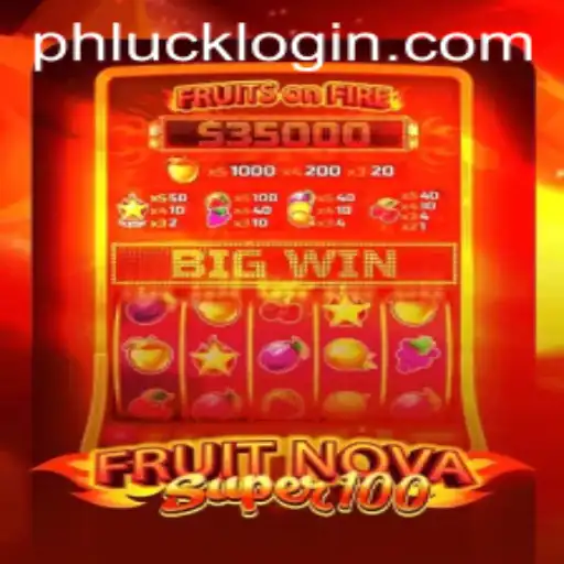 FruitNovaSuper100: A Deep Dive into the Latest Casino Sensation with PHLUCK