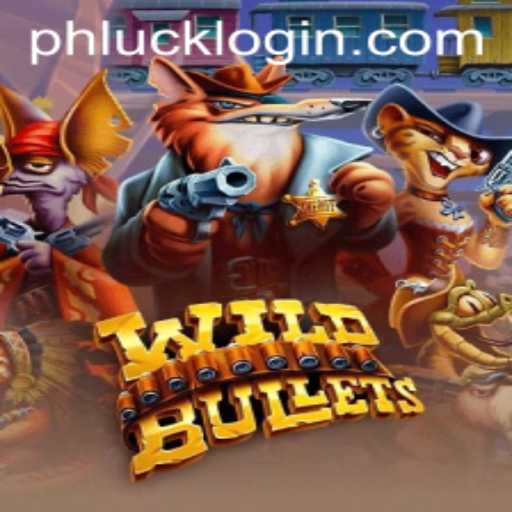 Discovering WildBullets: Unleashing Chaos with the Power of PHLUCK